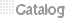 Catalog